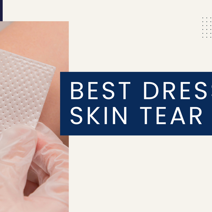 Best Dressing For Skin Tear