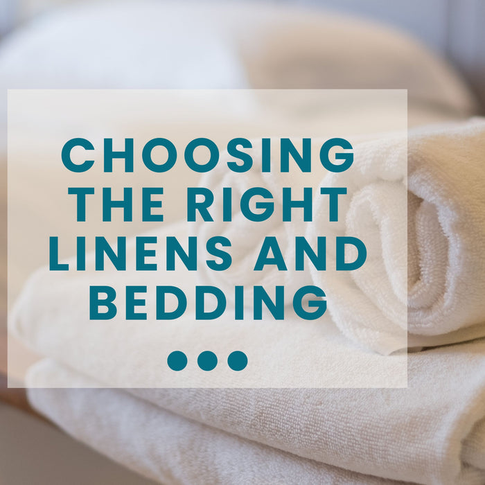 Choosing the Right Linens and Bedding: Factors to Consider for Optimal Comfort and Hygiene